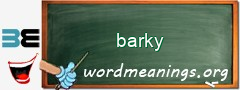 WordMeaning blackboard for barky